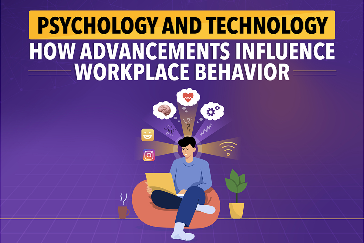 Psychology and Technology: How Advancements Influence Workplace Behavior